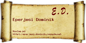 Eperjesi Dominik névjegykártya